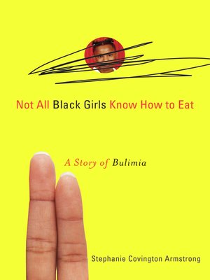 cover image of Not All Black Girls Know How to Eat